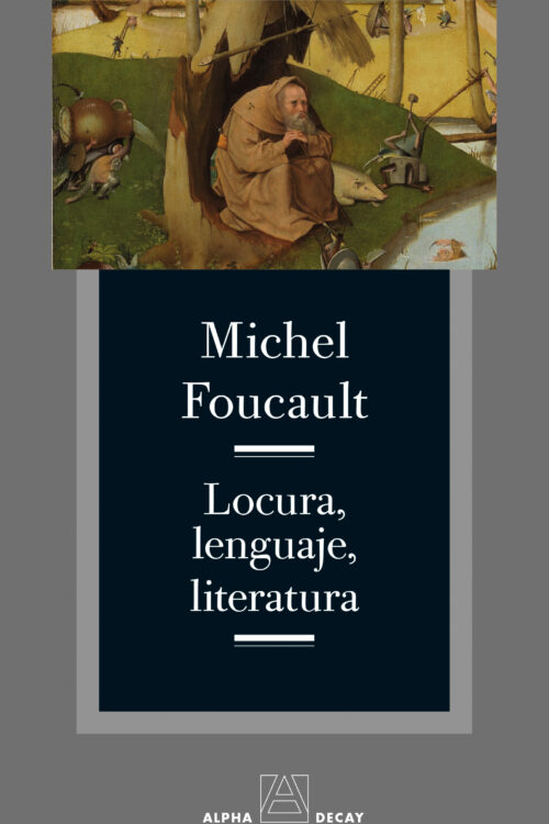 Locura, lenguaje, literatura